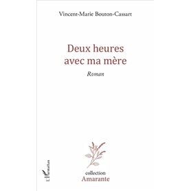 Deux heures avec ma mère