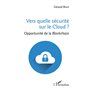 Vers quelle sécurité sur le Cloud ?