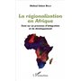 La régionalisation en Afrique