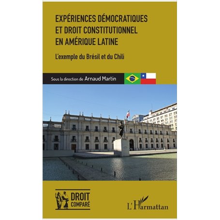 Expériences démocratiques et droit constitutionnel en Amérique latine