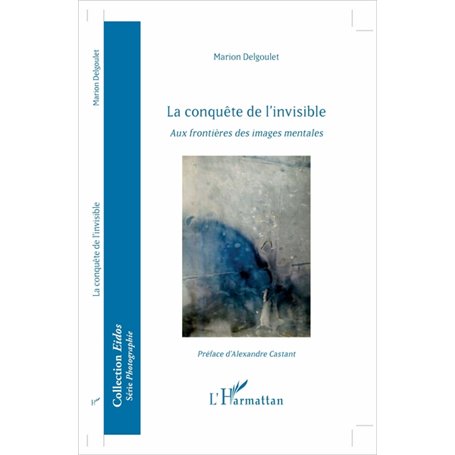 La conquête de l'invisible