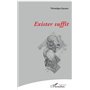 Exister suffit