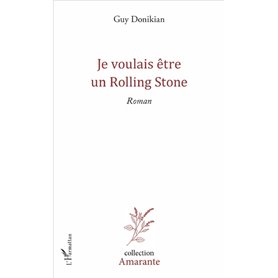 Je voulais être un Rolling Stone
