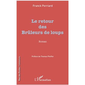 Le retour des Brûleurs de loups