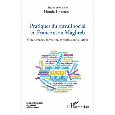 Pratiques du travail social en France et au Maghreb