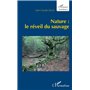 Nature : le réveil du sauvage