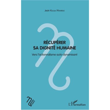 Récupérer sa dignité humaine