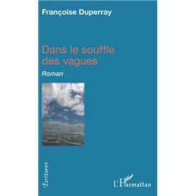 Dans le souffle des vagues