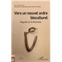 Vers un nouvel ordre bioculturel