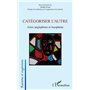 Catégoriser l'autre