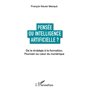 Pensée ou intelligence artificielle ?