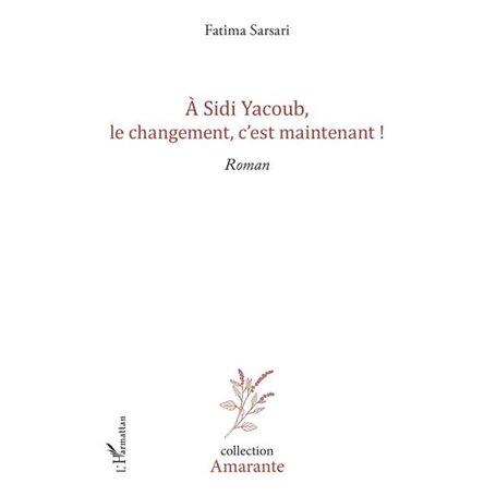 A Sidi yacoub, le changement , c'est maintenant !
