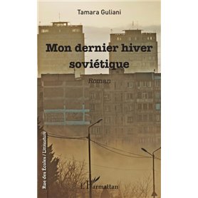 Mon dernier hiver soviétique