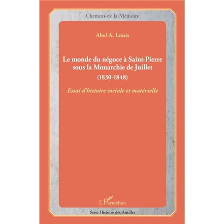 Le monde du négoce à Saint-Pierre sous la Monarchie de Juillet