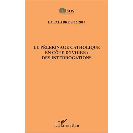 Le pèlerinage catholique en Côte d'Ivoire :