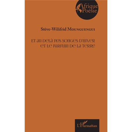 Et au-delà nos songes d'hiver et le parfum de la terre