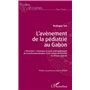 L'avènement de la pédiatrie au Gabon