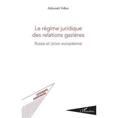 Le régime juridique des relations gazières