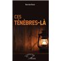 Ces ténèbres-là