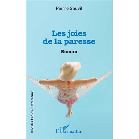 Les joies de la paresse