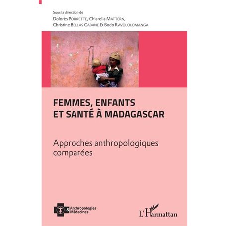 Femmes, enfants et santé à Madagascar