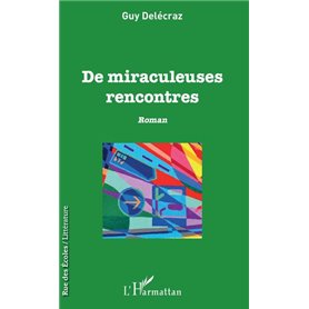 De miraculeuses rencontres