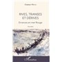 Rives, transes et dérives