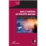 Sur le théâtre de Philippe Quesne