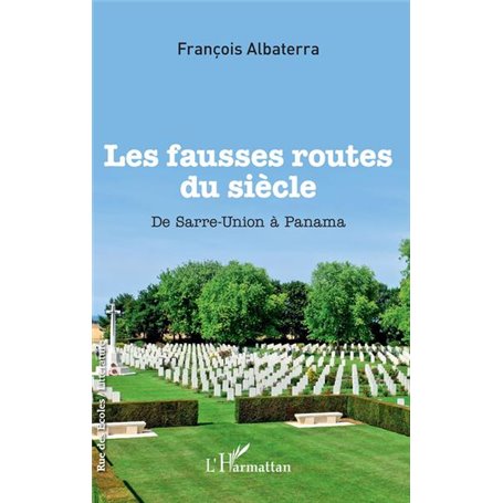 Les fausses routes du siècle