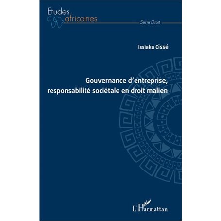 Gouvernance d'entreprise, responsabilité sociétale en droit malien