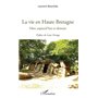 La vie en Haute Bretagne