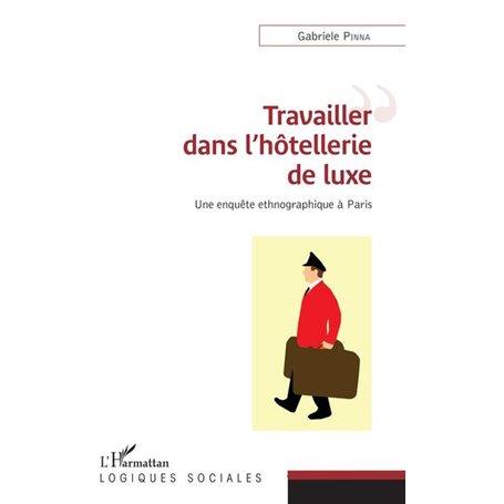 Travailler dans l'hôtellerie de luxe