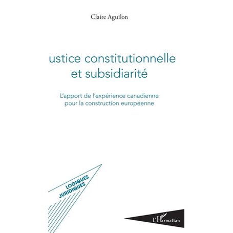 Justice constitutionnelle et subsidiarité