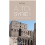 À toi Syrie !