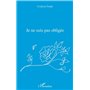 JE NE SUIS PAS OBLIGEE