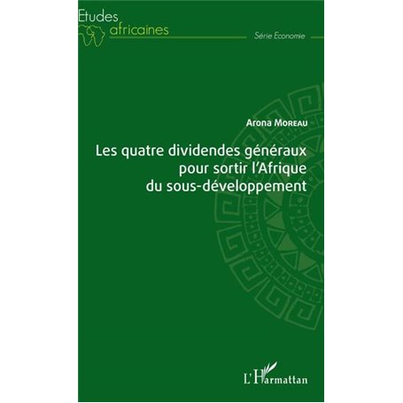 Les quatre dividendes généraux pour sortir l'Afrique du sous-développement