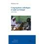 Congrégations catholiques et santé au Sénégal (1819-2018)