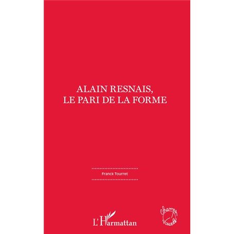 Alain Resnais, le pari de la forme