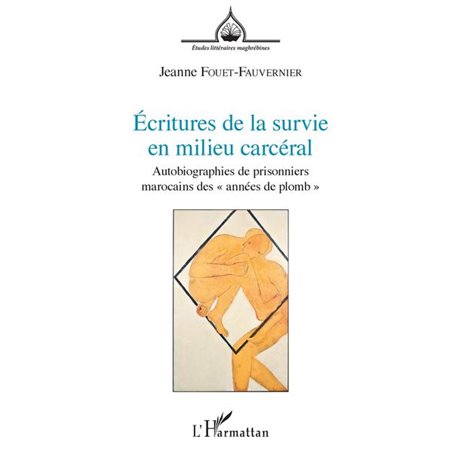 Écritures de la survie en milieu carcéral