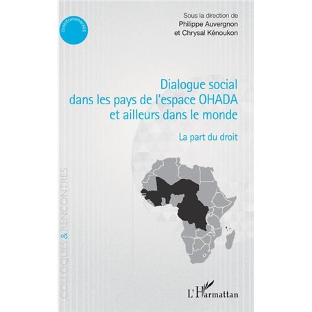 Dialogue social dans les pays de l'espace OHADA et ailleurs dans le monde
