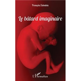 Le bâtard imaginaire
