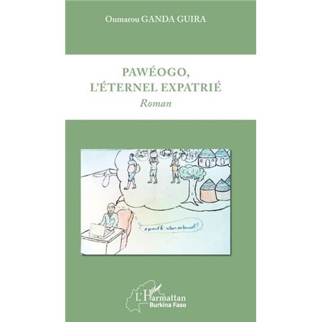 Pawéogo, l'éternel expatrié