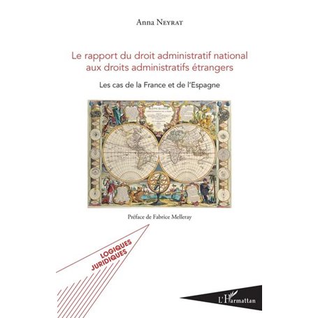 Le rapport du droit administratif national aux droits administratifs étrangers