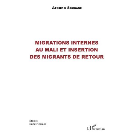 Migrations internes au Mali et insertion des migrants de retour