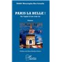 Paris la belle ! ou l'espoir d'une vraie vie