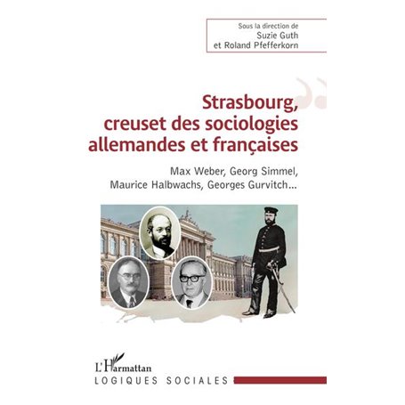Strasbourg, creuset des sociologies allemandes et françaises