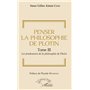 Penser la philosophie de Plotin Tome III
