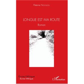 Longue est ma route