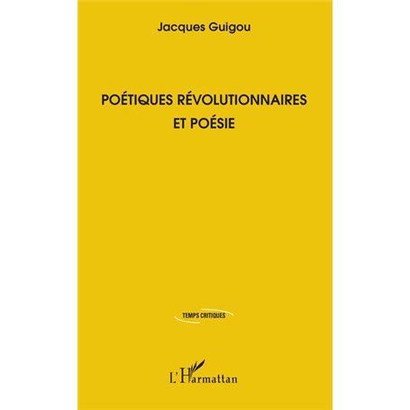 Poétiques révolutionnaires et poésie