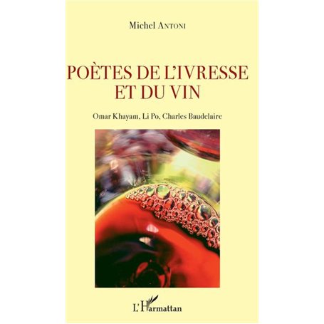 Poètes de l'ivresse et du vin